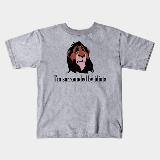 I'm surrounded by idiots Kids T-Shirt by Linneke